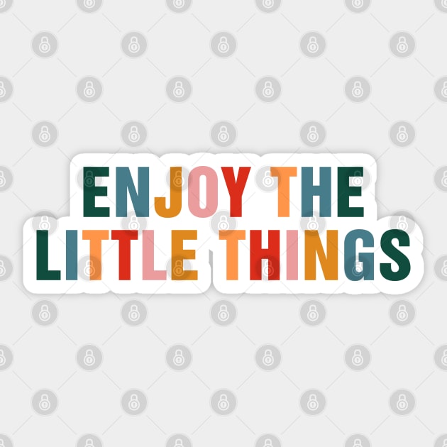 Enjoy The Little Things Sticker by CityNoir